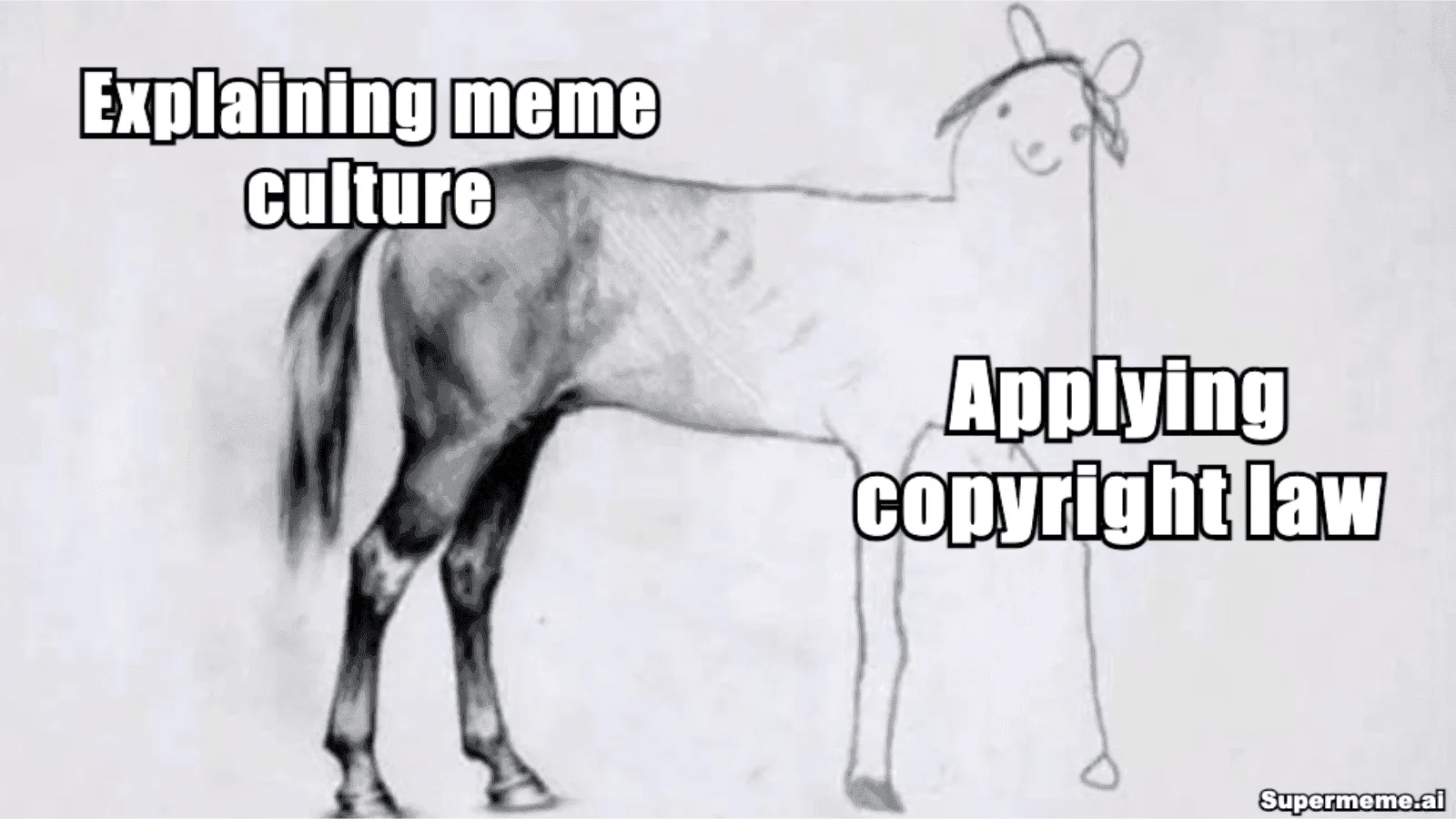 A horse drawing has a detailed rear half labelled Explaining meme culture and a roughly drawn front half labelled Applying copyright law, with a Supermeme.ai watermark
